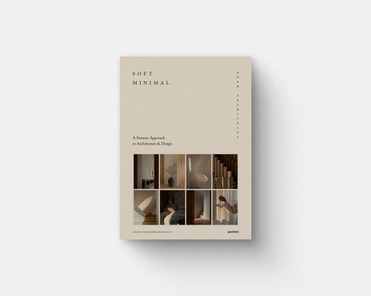 Soft Minimal: Norm Architects: A Sensory Approach to Architecture and Design